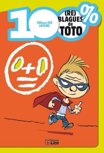 [100 pour cent] re blagues de Toto