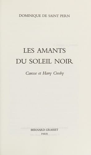 Les amants du soleil noir Caresse et Harry Crosby