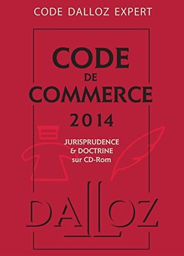 Code Dalloz Expert. Code de Commerce 2014 - 11E Ed.