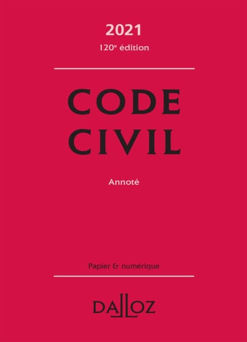 Code civil 2021, annoté - 120e ed. (Codes Dalloz Universitaires et Professionnels) (French Edition)