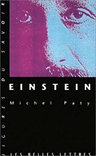 Albert Einstein, ou, La création scientifique du monde