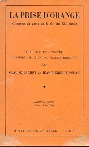 La prise d'Orange chanson de geste de la fin du XIIe siècle
