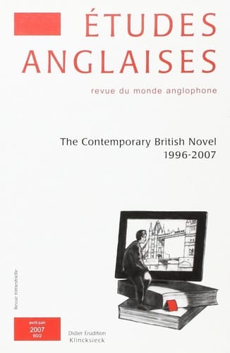 Etudes Anglaises - N2/2007 The Contemporary British Novel 1996-2007