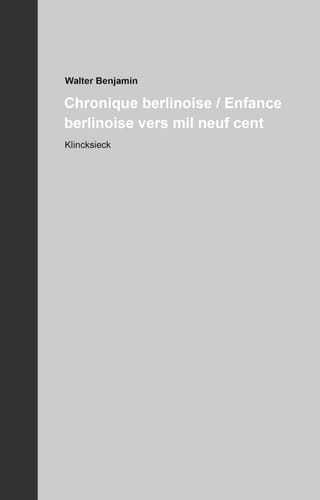 Chronique Et Enfance Berlinoises Oeuvres Et Inedits 11