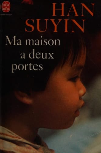 Ma maison a deux portes la chine, autobiographie, histoire