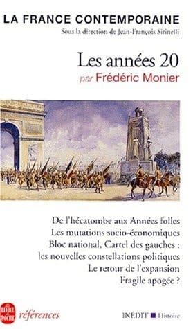 La France contemporaine Les années vingt : (1919-1930).