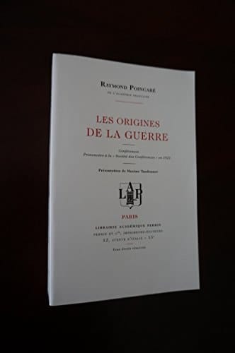 Les origines de la guerre Conférences prononcées à la "Société des conférences" en 1921