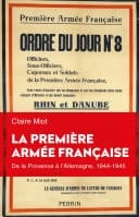 La Première Armée française - De la Provence à l'Allemagne, 1944-1945 De la Provence à l'Allemagne, 1944-1945