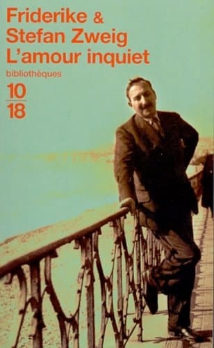 L' amour inquiet correspondance 1912 - 1942