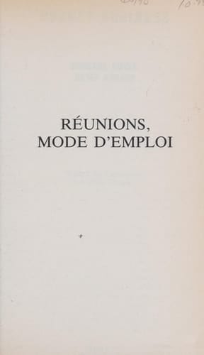Réunions, mode d'emploi