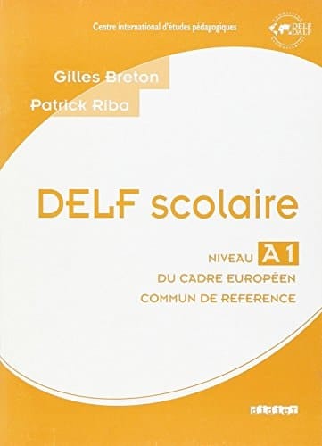 Delf scolaire niveau A1 du cadre européen commun de référence Livre du professeur