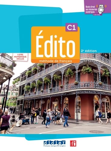 Édito C1: Édition 2022-2024 Livre + cahier + numérique inclus