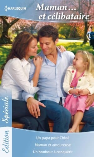 Maman... Et célibataire
