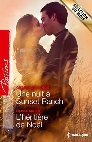 Une nuit à Sunset Ranch ; L'héritière de Noël