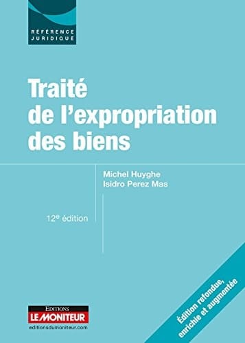 Traité de l'expropriation des biens