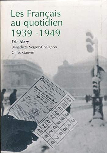 Les Français au quotidien 1939-1949