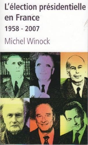 L'election presidentielle en france 1958-2007