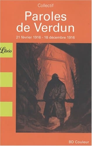 Paroles de Verdun 21 Février 1916-18 décembre 1916