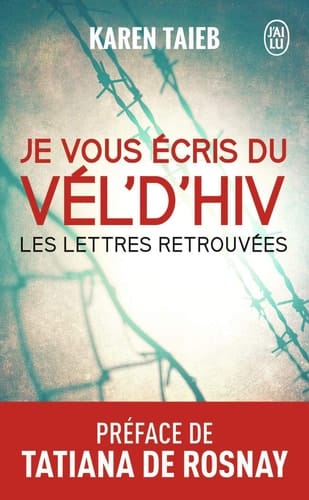 Je vous écris du Vél d'Hiv Les lettres retrouvées