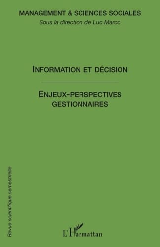 Information et décisions : enjeux et perspectives pour les sciences sociales