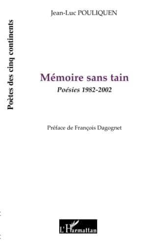 Mémoire sans tain poésies 1982-2002