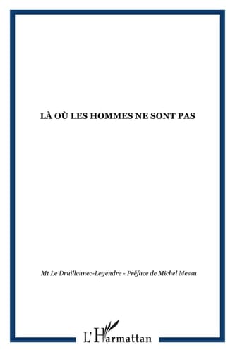 LÀ OÙ LES HOMMES NE SONT PAS