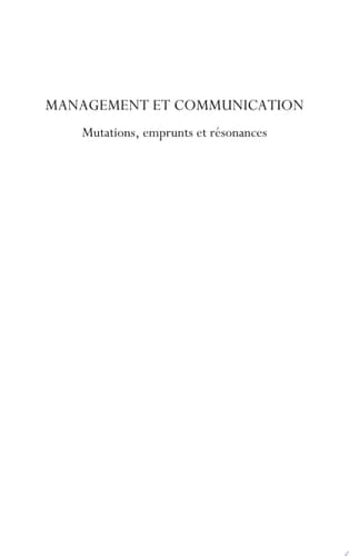 Management et communication Mutations, emprunts et résonances