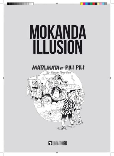 Mokanda illusion - Les aventures de Mata Mata et Pili Pili