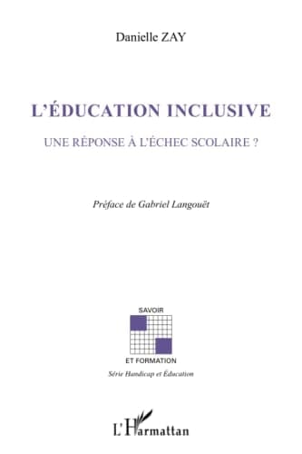 L'éducation inclusive une réponse à l'échec scolaire?