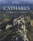 Cathares : la terre et les hommes