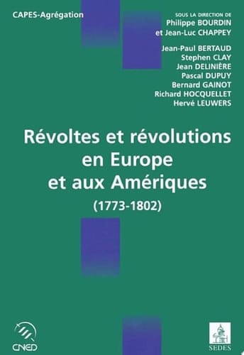 Révoltes et révolutions en Europe et aux Amériques