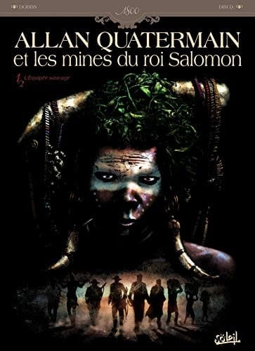 Allan Quatermain Et Les Mines Du Roi Salomon T01