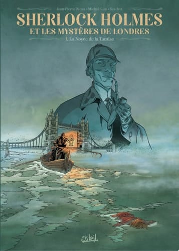Sherlock Holmes et les mystères de Londres T01 La Noyée de la Tamise