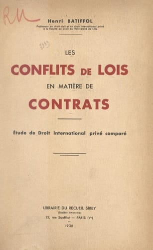 Les conflits de lois en matière de contrats - Étude de Droit international privé comparé