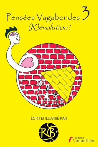 (R)évolution ! Pensées vagabondes, tome 3