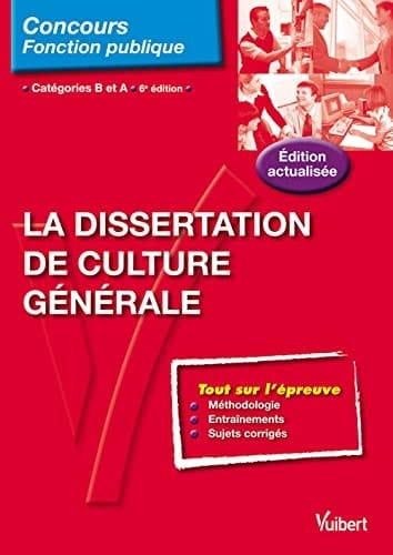 La dissertation de culture générale catégories B et A