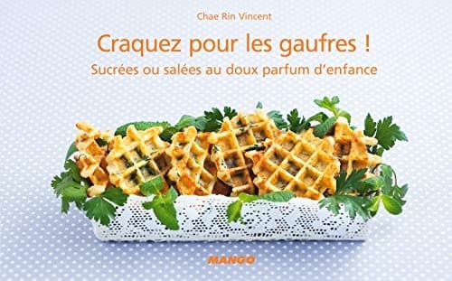Craquez pour les gaufres ! Sucrées ou salées au doux parfum d'enfance
