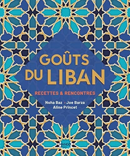 Goûts du Liban Recettes & rencontres