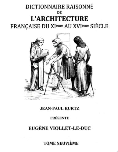 Dictionnaire Raisonné de l'Architecture Française du XIe au XVIe siècle