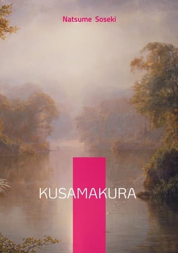 Kusamakura Haiku-Style Novel Exploring Art Philosophy and Beauty in Rural Japan