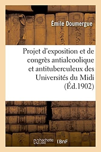 Projet d'exposition et de congrès antialcoolique et antituberculeux