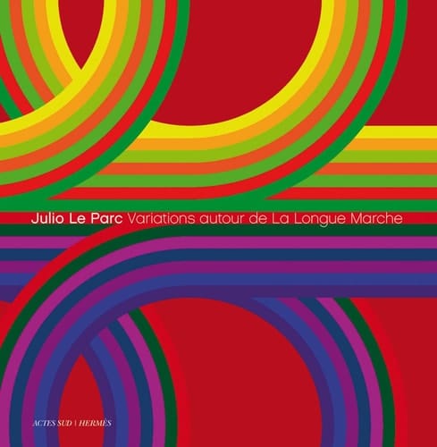 Julio Le Parc Variations autour de La longue marche