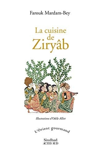 La cuisine de Ziryâb