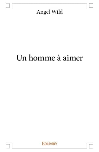 Un homme à aimer (French Edition)