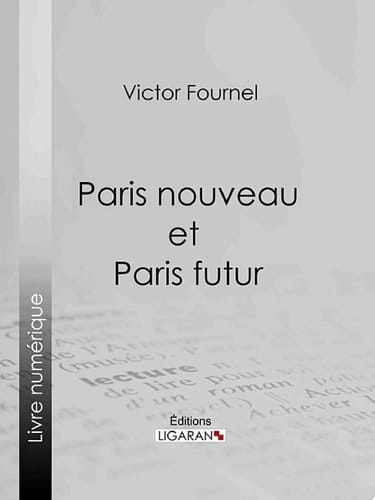 Paris nouveau et Paris futur