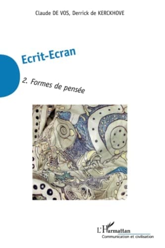 Écrit-écran: Formes de pensée