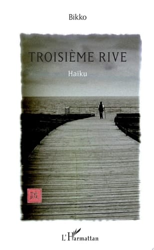 Troisième rive Haïku