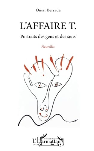 L'affaire T. Portraits des gens et des sens. Nouvelles