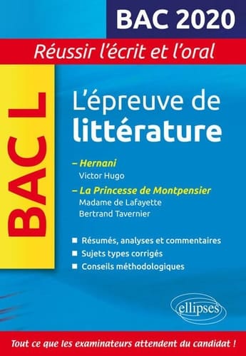 L'épreuve de littérature Bac L Hernani, Victor Hugo ; La princesse de Montpensier, Madame de Lafayette/Bertrand Tavernier
