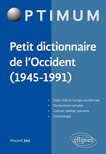 Petit dictionnaire de l'occident (1945-1991)